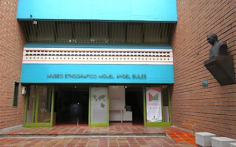 Miguel Angel Builes Ethnographic Museum image