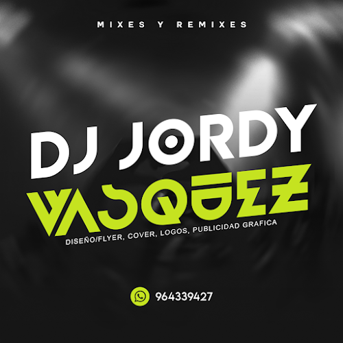 DJ JORDY VASQUEZ - Diseñador gráfico