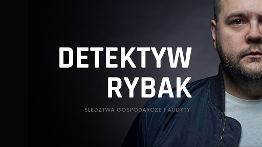 Detektyw Rybak - Agencja Detektywistyczna Warszawa