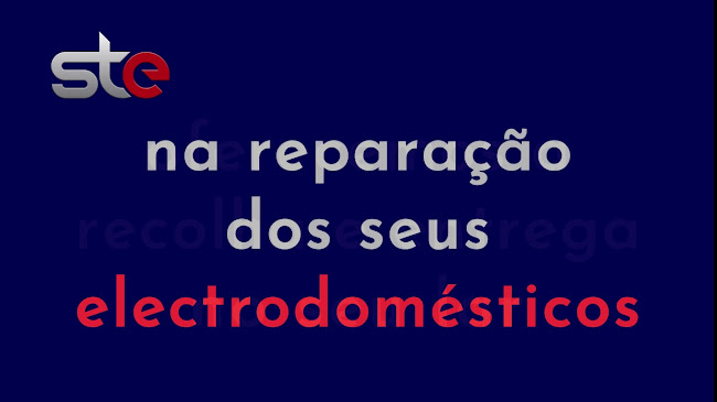 STE | Serviços Técnicos de Electrodomésticos, Lda - Loja de eletrodomésticos