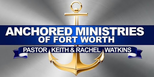 Anchored Ministries of Fort Worth