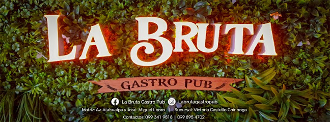 LA BRUTA GASTRO PUB - Pub