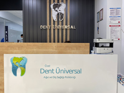 Dent Üniversal Ağız ve Diş Sağlığı Poliklinik Hizmetleri Ticaret Ltd. Şti.