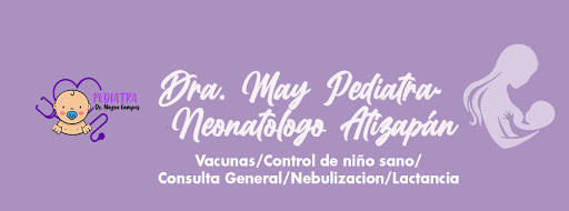 Dra. May Pediátra - Neonatologo Atizapan