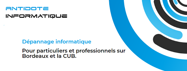 Antidote Informatique - Dépannage informatique à domicile Bordeaux et CUB  