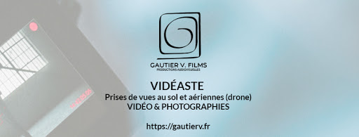 Gautier V. Films - Vidéaste pour tous !