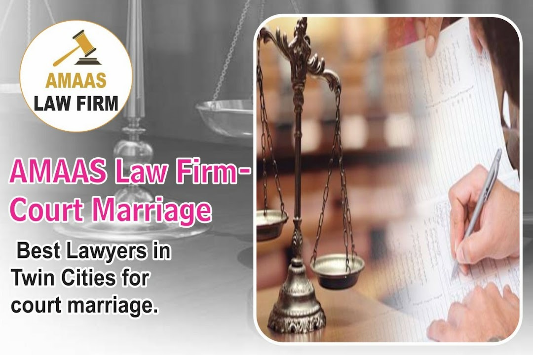 AMAAS LAW FIRM - Court Marriage Best Lawyer in Isb & Rwp