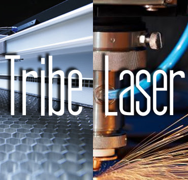 Tribe Laser Cutting