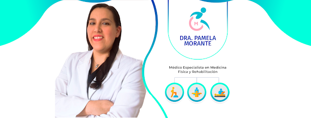Dra. Pamela Morante Muroy, Especialista en Medicina Física y Rehabilitación