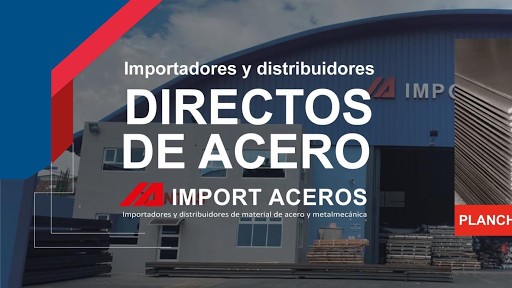 Import Aceros - Importador y Distribuidor de Acero y Productos de Metalmecánica