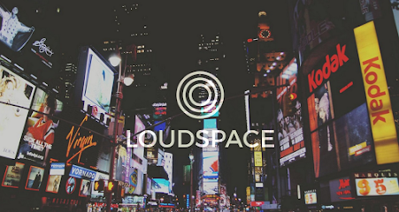 LOUDSPACE | Marketing & Advertising Agency