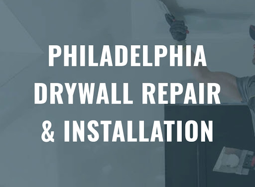 Drywall For Philadelphia