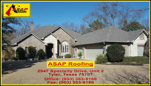 Roofing Contractor «ASAP Roofing», reviews and photos, 2947 Specialty Dr #4, Tyler, TX 75707, USA