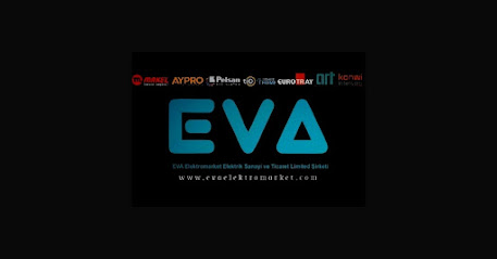 EVA Elektromarket Sanayi Ticaret Limited Şirketi