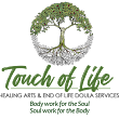 Touch of Life: Healing Arts & End of Life Doula