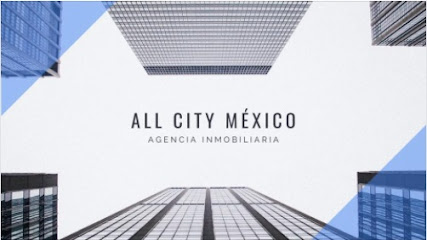 ALL CITY MÉXICO AGENCIA INMOBILIARIA