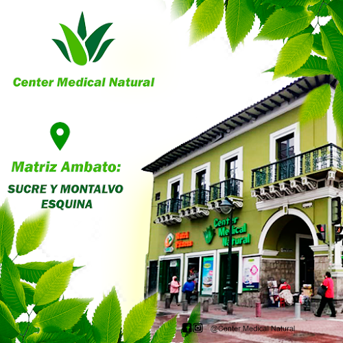 Opiniones de Center Medical Natural 2 en Ambato - Centro naturista