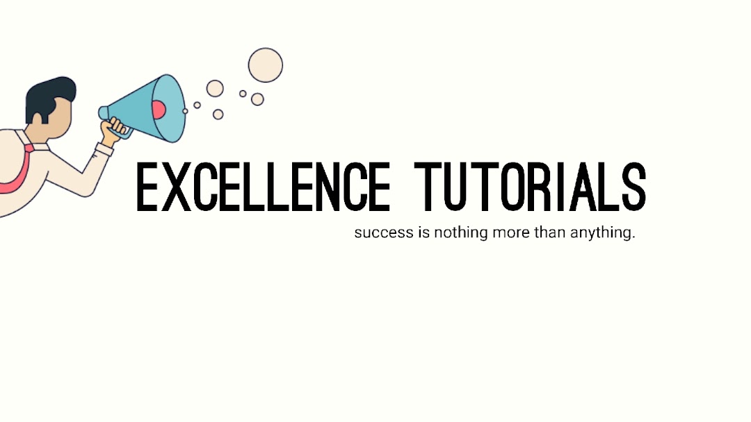 Excellence Tutorials