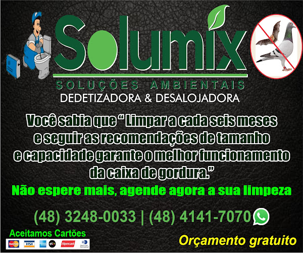 Horário de funcionamento de Desentupidora 24 horas Solumix - Florianópolis e Região