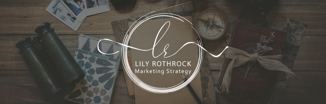 Lily Rothrock Marketing Strategy