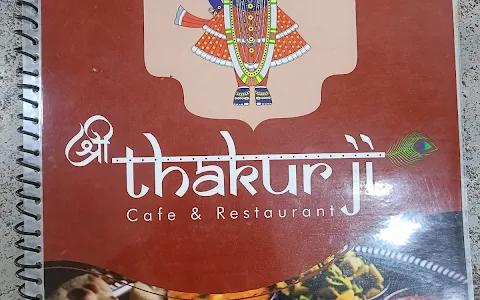 Shri thakur ji restaurant and cafe image