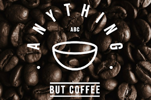 anything but coffee image