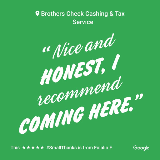 Check Cashing Service «Brothers Check Cashing & Tax Service», reviews and photos