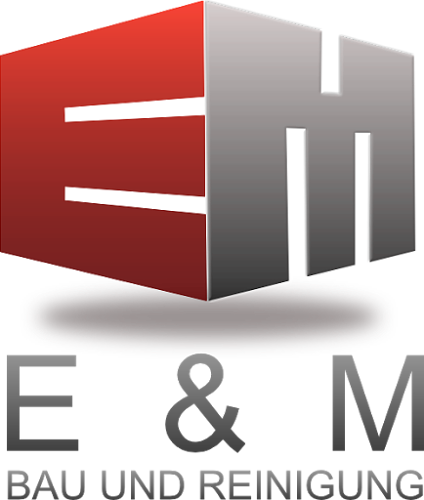 E & M Bau und Reinigung GmbH - Zug