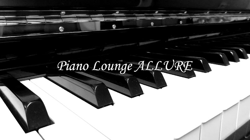 piano lounge ALLURE (アリュール)