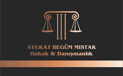 Avukat Begüm Mıstak Hukuk Ve Danışmanlık Bürosu