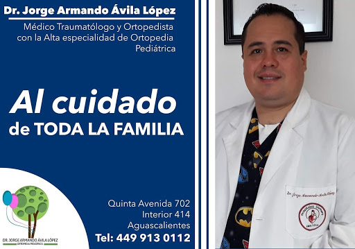 ⊛ Ortopedista Pediatra en Aguascalientes | Dr. Jorge Armando Avila Lopez