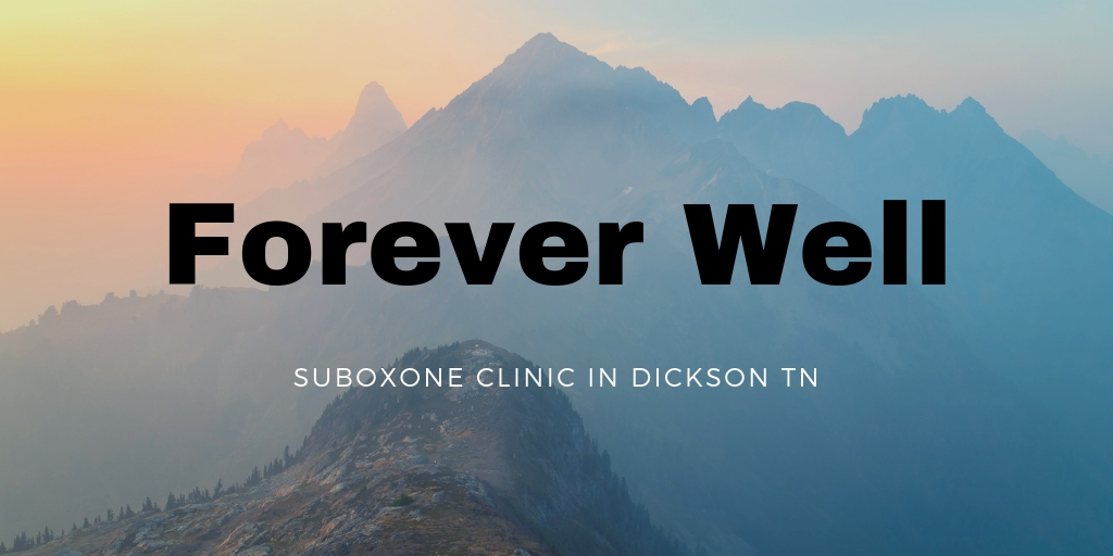 Forever Well (Suboxone Clinic)