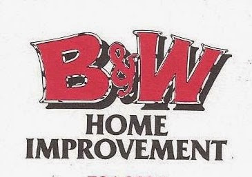 B & W Home Improvement & Construction