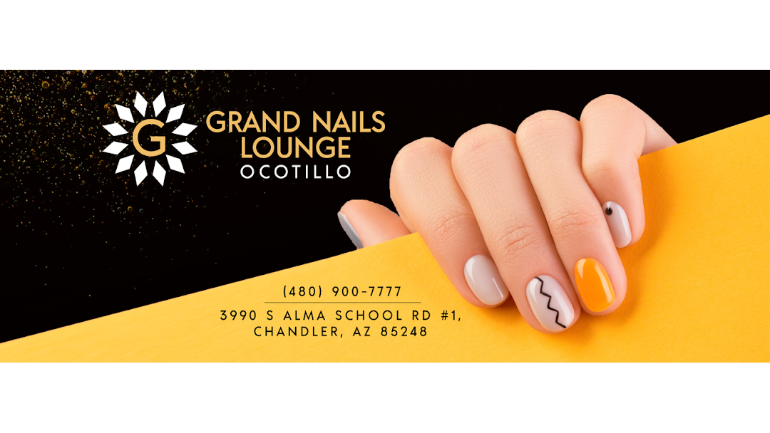 Grand Nails Lounge Ocotillo