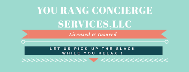 You Rang Concierge Services , LLC