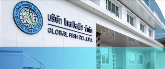 Global fish co., LTD. บริษัทโกลเบิล ฟีช จำกัด