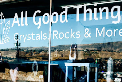 All Good Things, Crystals, Rocks and More