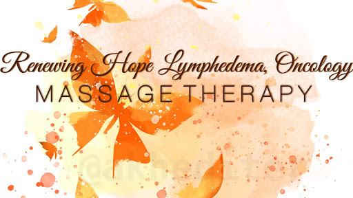 Renewing Hope Lymphedema, Oncology, and Massage Therapy