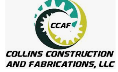 Collins Contrustuction and Fabrications, LLC