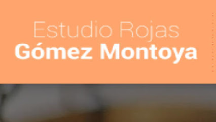 Estudio Rojas Gómez Montoya