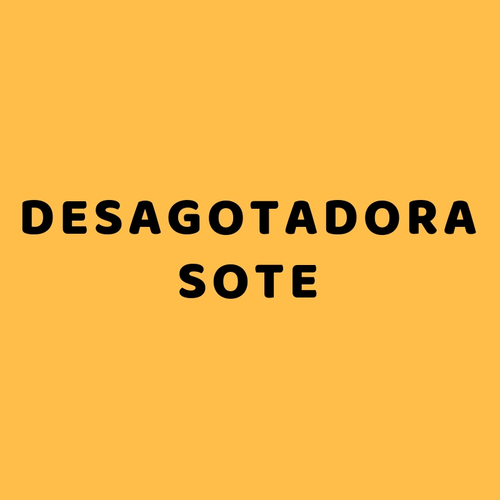 DESAGOTADORA SOTE
