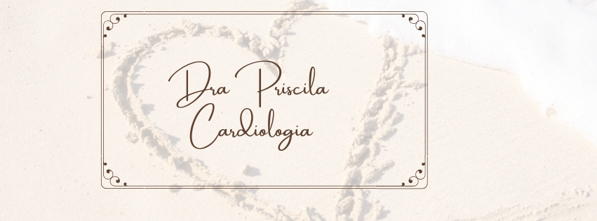 Dra Priscila Cardiologista