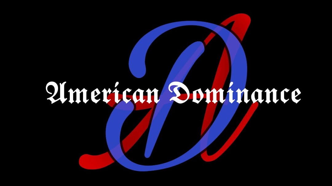 AMERICAN DOMINANCE