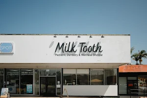 Milk Tooth Pediatric Dentistry and Wellness Shoppe image