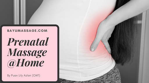 Bayu Pregnancy Prenatal Postnatal Home Massage | Urutan Pantang Bersalin