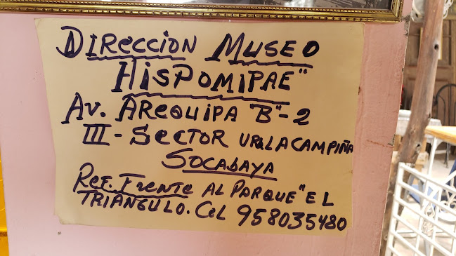 museo HISPOMIPAE - Arequipa