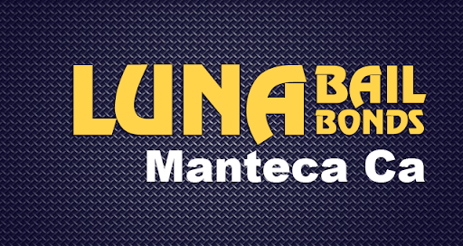 Luna Bail Bonds | Manteca Ca