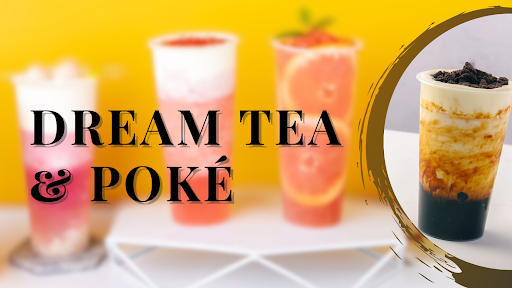 Dream Tea & Poke