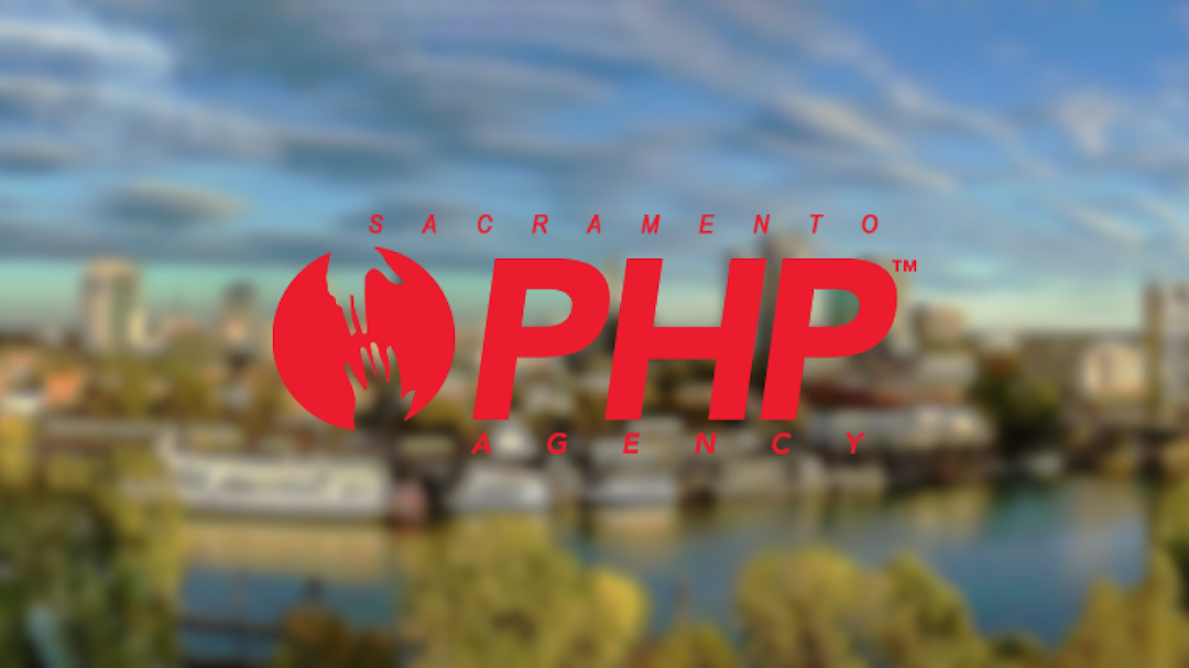 PHP Agency, INC. Sacramento