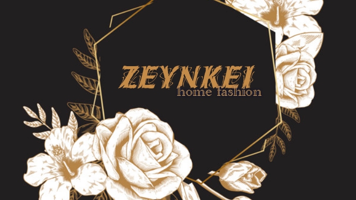 Zeynkei home fashion